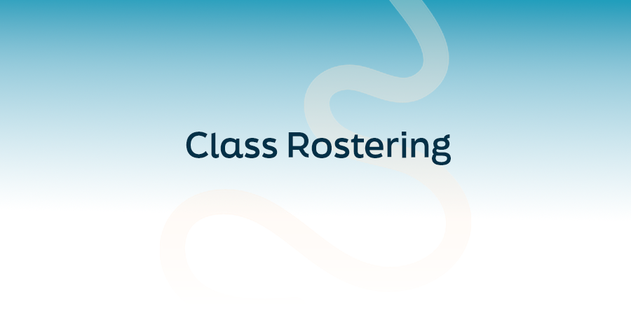 Class Rostering title graphic with abstract curved design on a blue gradient background.