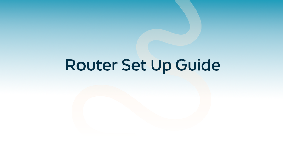 Router Set Up Guide title graphic with abstract curved design on a blue gradient background.