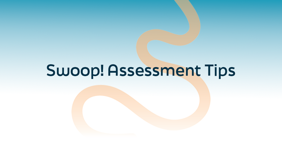 Swoop! Assessment Tips title graphic with abstract curved design on a blue gradient background.